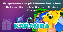 En spennende vri på velkomstbonus hos Karamba Casino